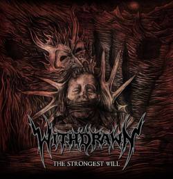 Withdrawn : The Strongest Will